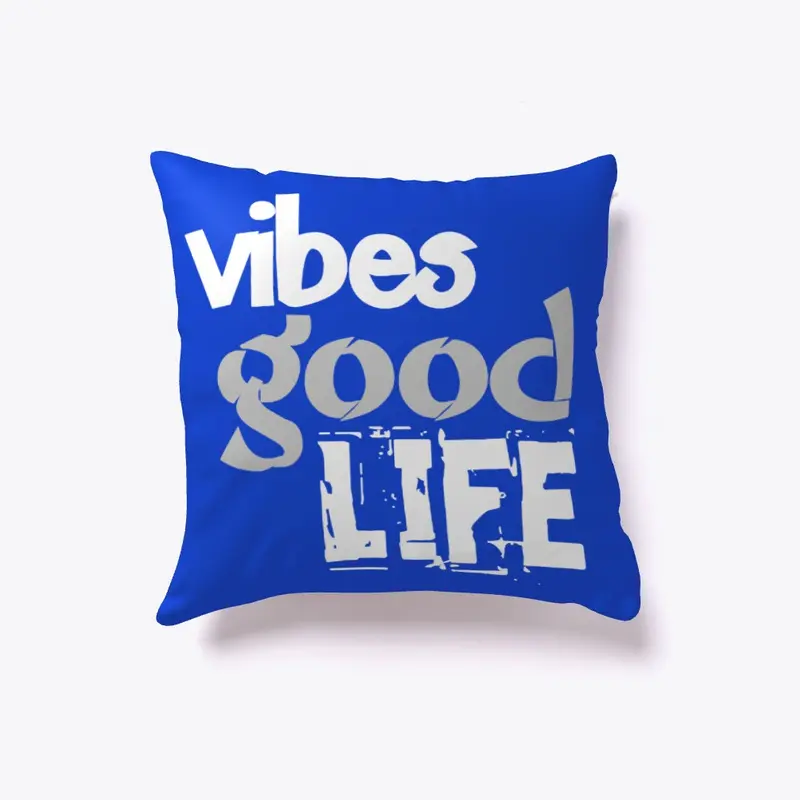 Vibe Good Life T Shirts, Hoddies & Mug