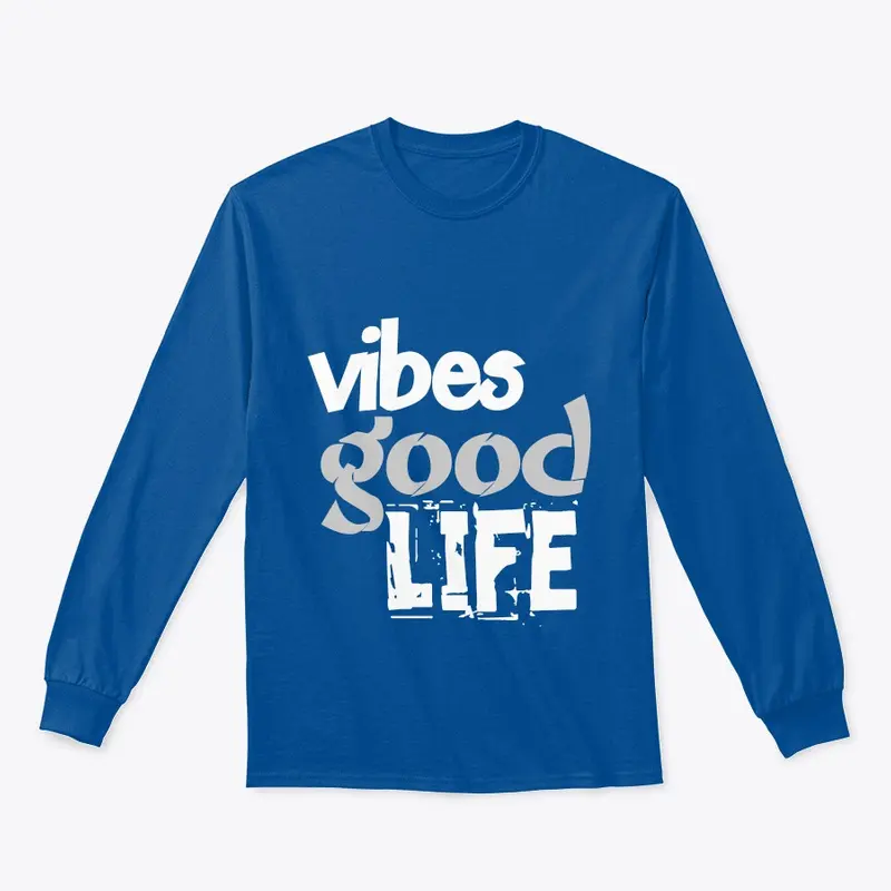 Vibe Good Life T Shirts, Hoddies & Mug